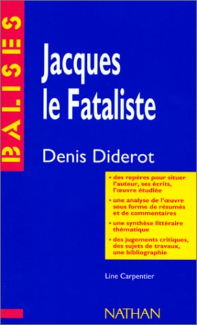 jacques le fataliste et son maître : résumé analytique, commentaire critique, documents complémentai