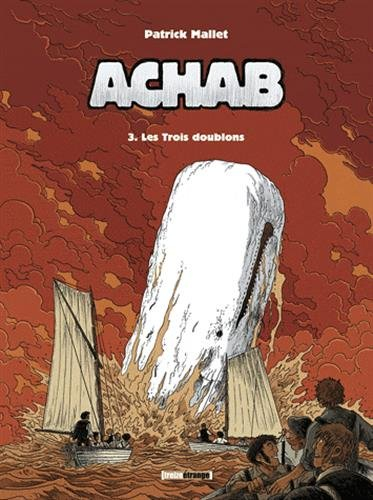 Achab. Vol. 3. Les trois doublons