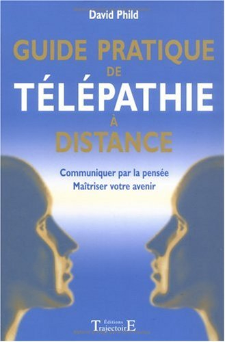 Guide pratique de télépathie à distance