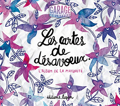 Les cartes de désavoeux : l'album de la maturité