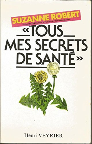 Tous mes secrets de santé