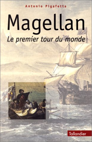 relation du premier voyage autour du monde de magellan : 1519-1522