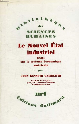 le nouvel etat industriel(essai sur le systeme economique ameri