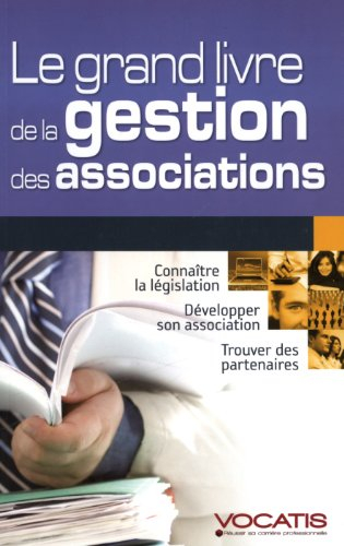 Le grand livre de la gestion des associations