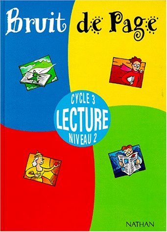 Bruit de page, lecture cycle 3, niveau 2 : livre de l'élève
