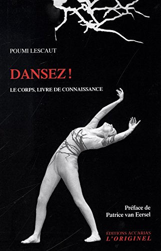 Dansez ! : le corps, livre de connaissance