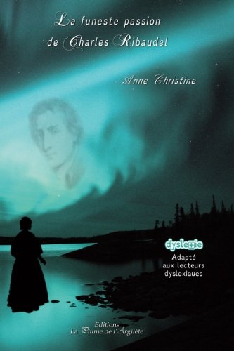 la funeste passion de charles ribaudel
