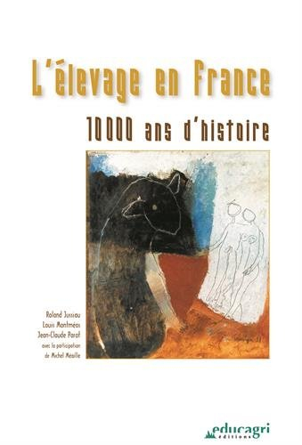 L'élevage en France : 10.000 ans d'histoire