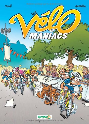 Les vélo maniacs. Vol. 1