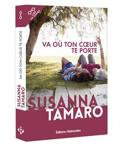 Va où ton coeur te porte