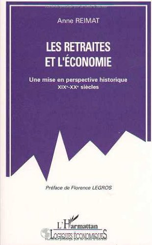 Les retraites et l'économie : une mise en perspective historique XIXe-XXe siècles