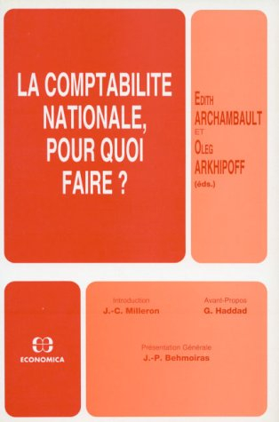 La Comptabilité nationale, pour quoi faire ?