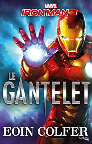 Iron Man. Le gantelet