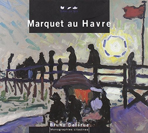 Marquet au Havre