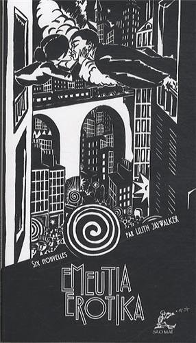 Emeutia erotika : six nouvelles