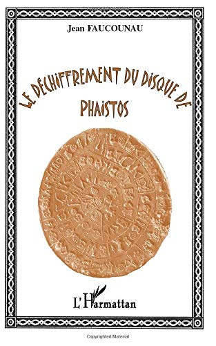 Le déchiffrement du disque de Phaistos