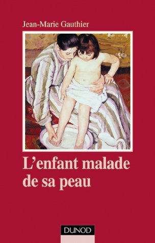 L'enfant malade de sa peau : approche psychosomatique de l'allergie précoce