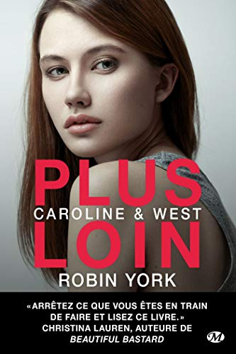 Caroline & West. Vol. 1. Plus loin