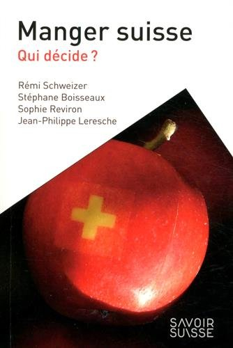 Manger suisse : qui décide ?