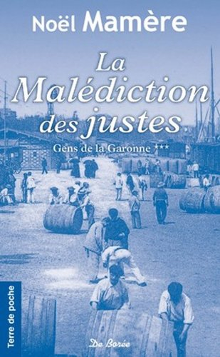 Gens de Garonne. Vol. 3. La malédiction des justes
