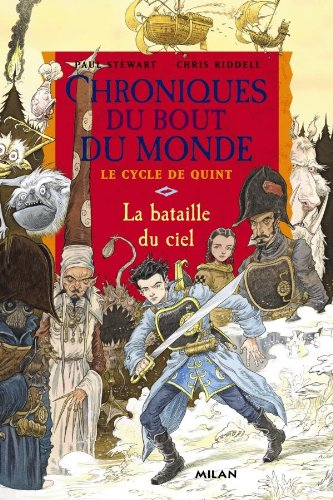 Chroniques du bout du monde. Le cycle de Quint. Vol. 3. La bataille du ciel