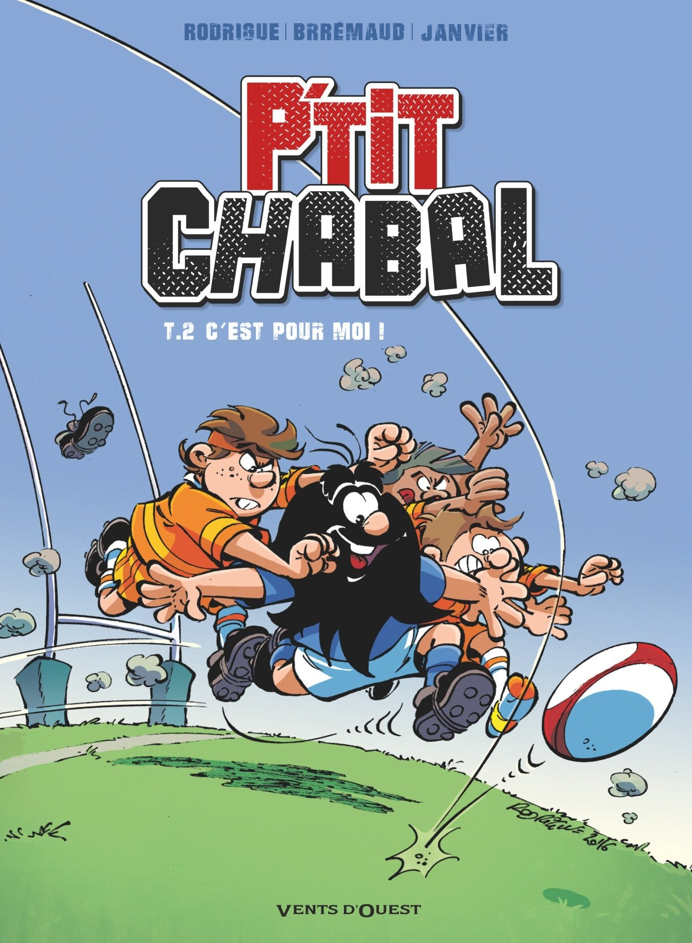 P'tit Chabal. Vol. 2. C'est pour moi !