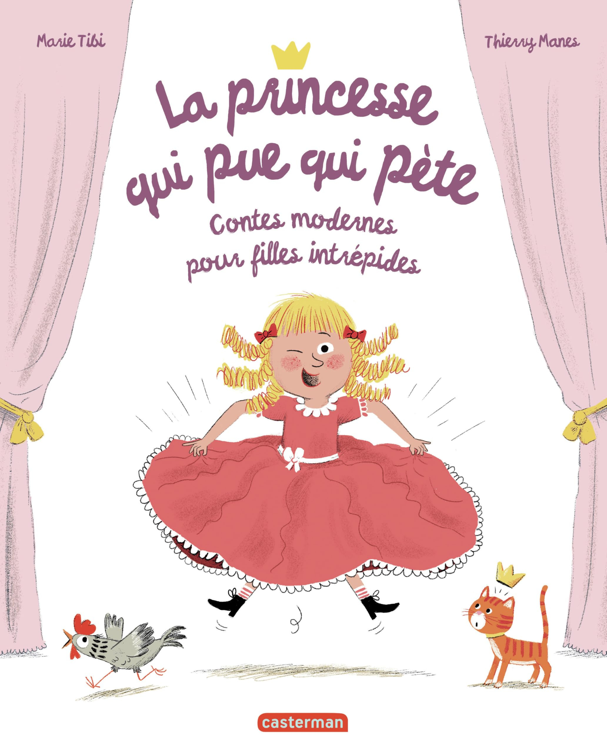 La princesse qui pue qui pète : contes modernes pour filles intrépides