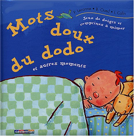 Mots doux du dodo et autres moments : jeux de doigts et comptines à mimer