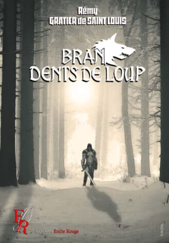 Bran, dents de loup Tome 1