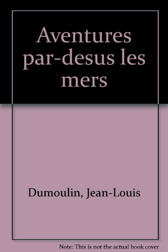 Aventures par-dessus les mers