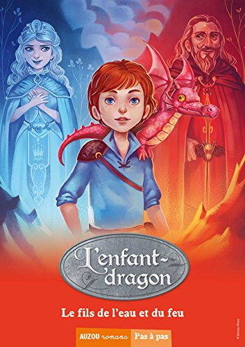 L'enfant-dragon. Vol. 3. Le fils de l'eau et du feu
