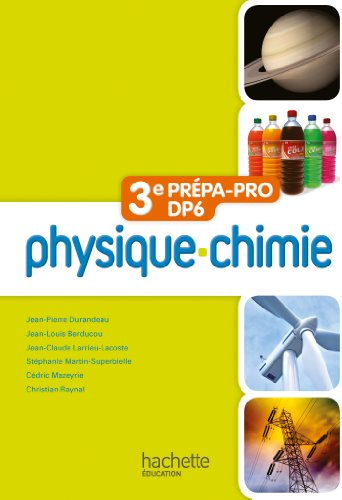 Physique-chimie 3e prépa-pro DP6