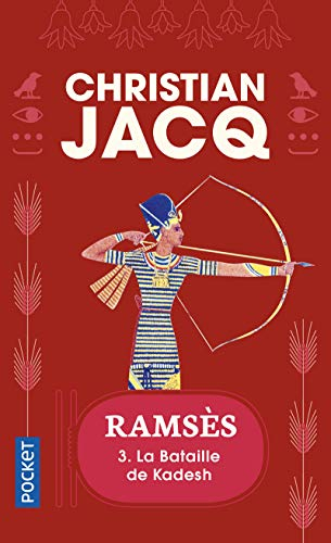 Ramsès. Vol. 3. La bataille de Kadesh