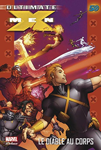 Ultimate X-Men. Vol. 7. Le diable au corps