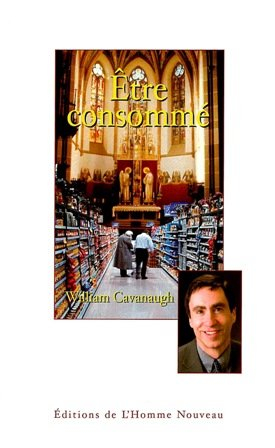 Etre consommé : une critique chrétienne du consumérisme