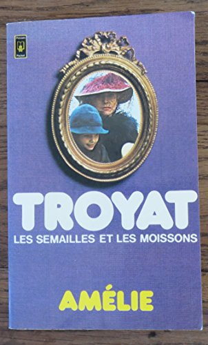 les semailles et les moissons, tome 2 : amélie