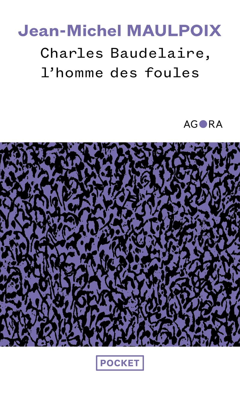 Charles Baudelaire : l'homme des foules