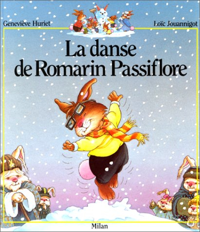 La famille Passiflore. La danse de Romarin Passiflore