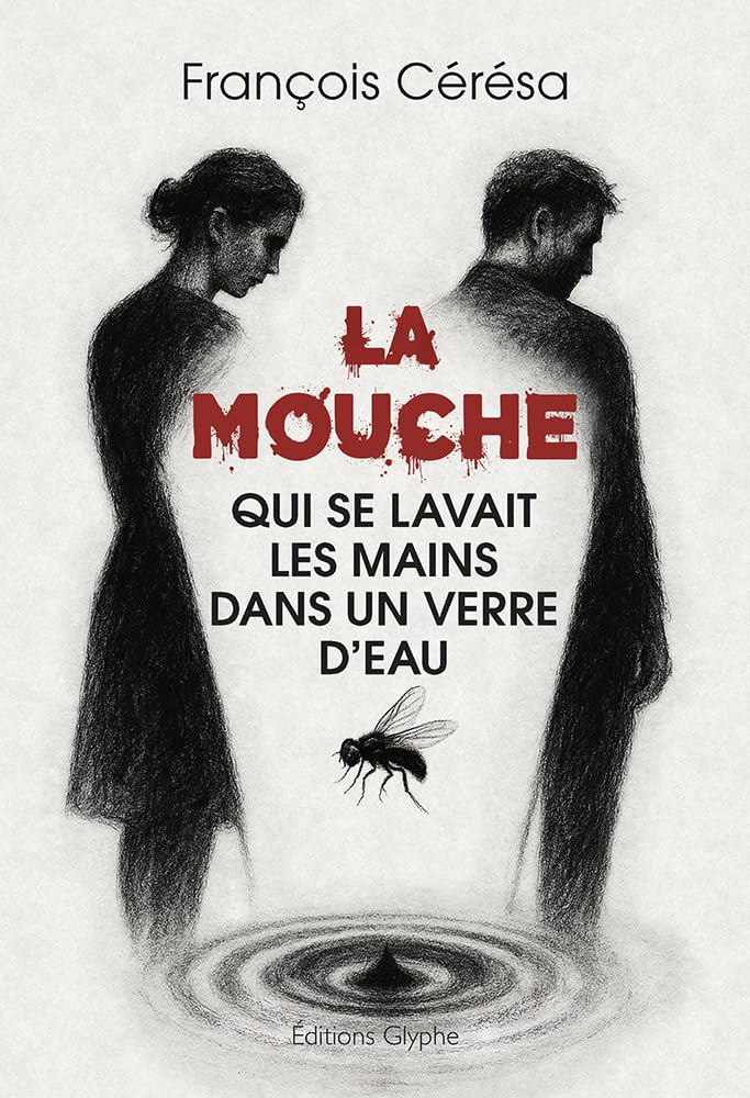 La mouche qui se lavait les mains dans un verre d'eau