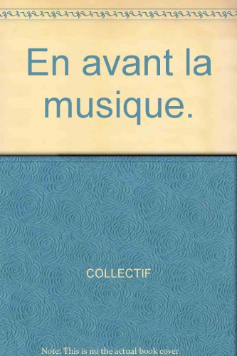 en avant la musique