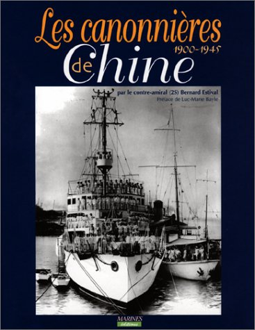 Les canonnières de Chine : 1900-1945