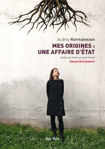 Mes origines : une affaire d'Etat