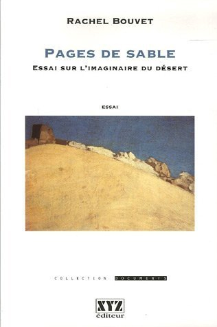 Pages de sable : essai sur l'imaginaire du désert