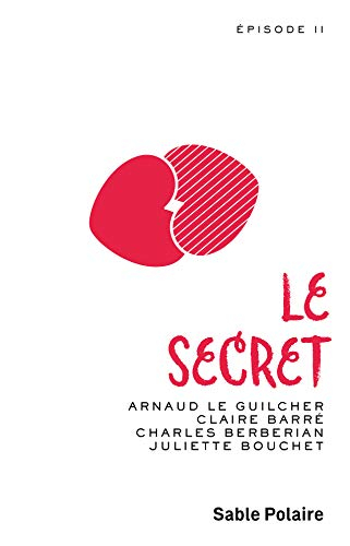 Le secret : épisode deux