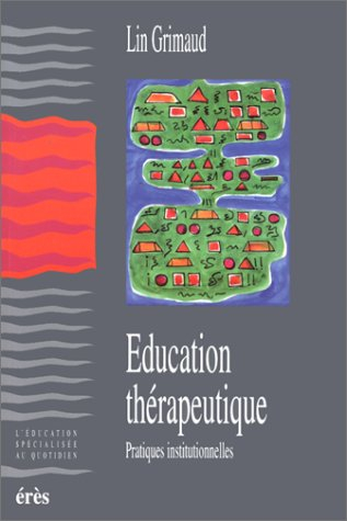 Education thérapeutique : pratiques institutionnelles