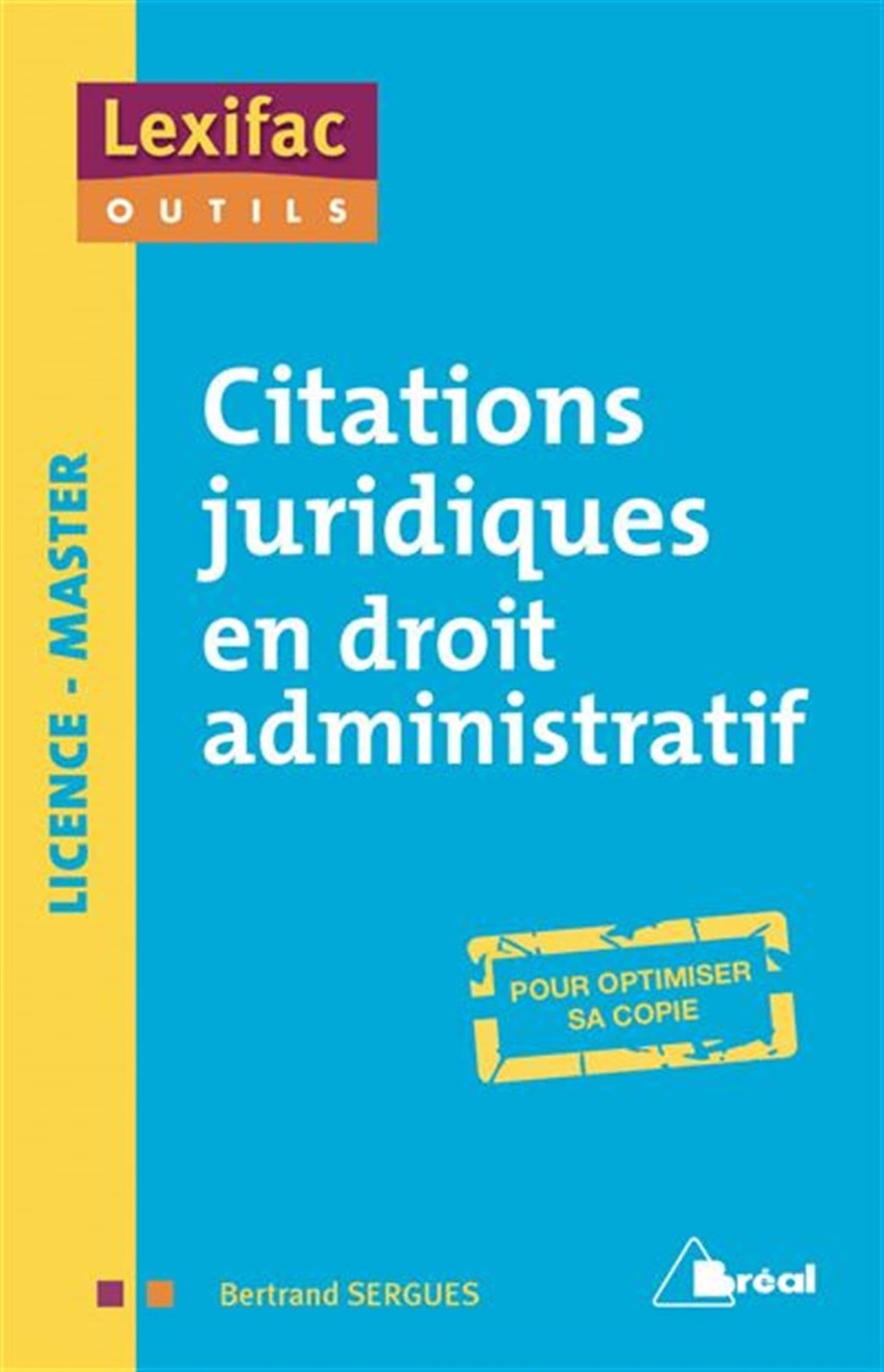 Citations juridiques en droit administratif : licence, master : pour optimiser sa copie