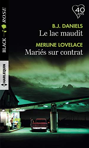 Le lac maudit. Mariés sur contrat
