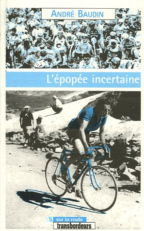L'épopée incertaine