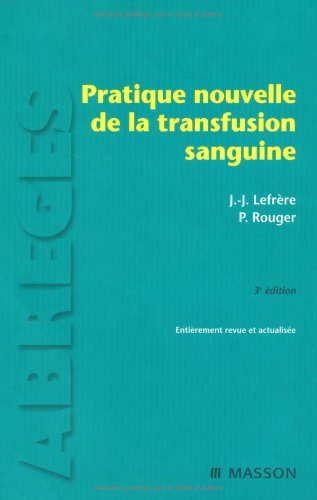 Pratique nouvelle de la transfusion sanguine