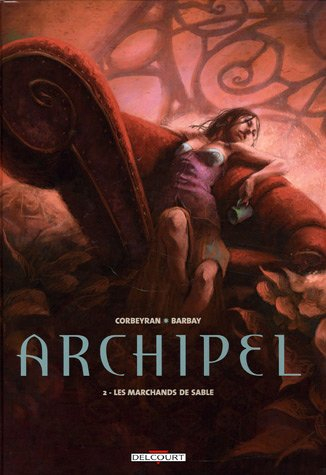 Archipel. Vol. 2. Les marchands de sable